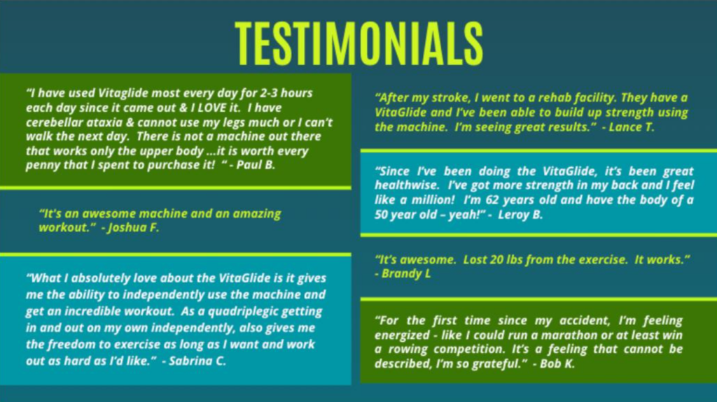 7 complimentary testimonials about the Vitaglide adaptive exercise system.