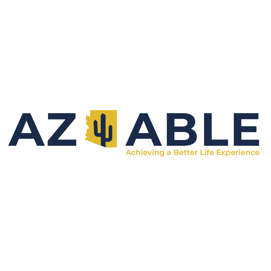 AZ ABLE Accounts: How to Protect Benefits, Money, & Build Financial Security