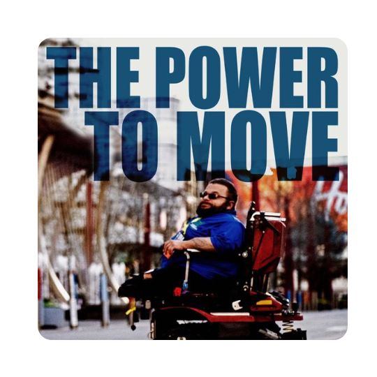 The Power to Move movie poster with Tom Quiter on his power chair.