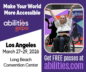 A banner reads 'Make Your World More Accessible, Los Angeles, March 27-29, 2026, Long Beach Convention Center, Get FREE passes at abilities.com'