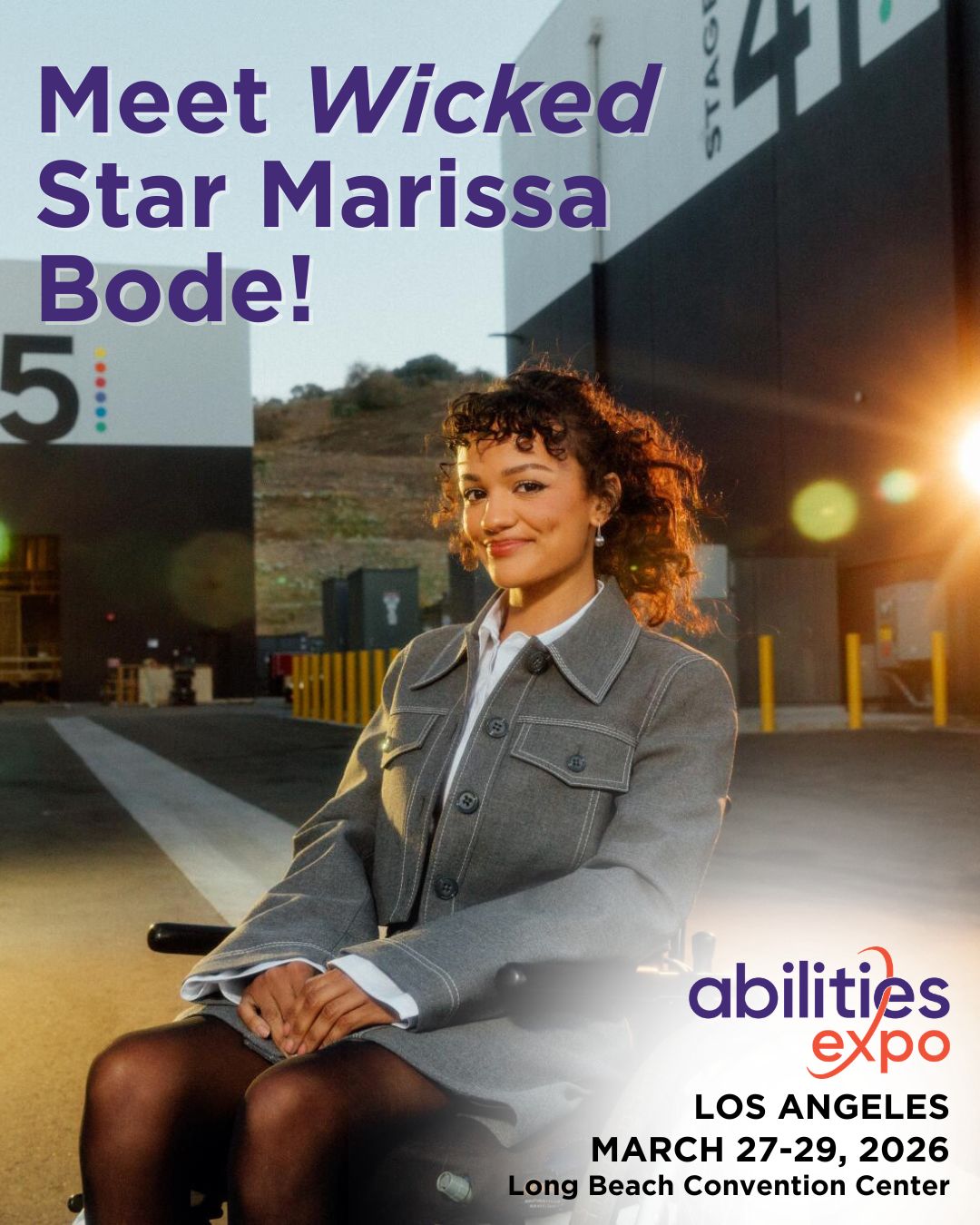 Wicked star Marissa Bode onsite at the studio. It reads: Meet Wicked star Marissa Bode. Abilities Expo Los Angeles March 27-29 Long Bech Convetnion Center
